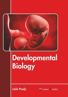 Developmental Biology by Prady, Laila