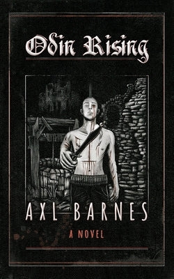 Odin Rising by Barnes, Axl