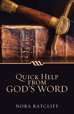 Quick Help from God's Word by Ratcliff, Nora