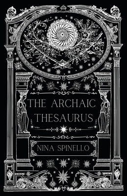 The Archaic Thesaurus by Spinello, Nina