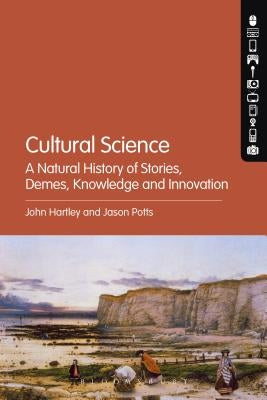Cultural Science by Hartley, John
