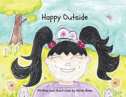Happy Outside by Rose