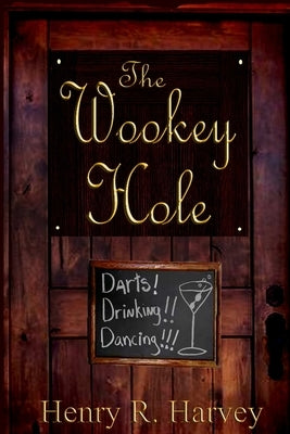 The Wookey Hole by Harvey, Henry