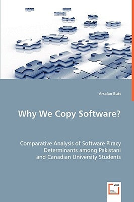 Why We Copy Software? by Butt, Arsalan