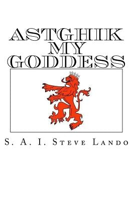 Astghik my Goddess by Lando, Steve