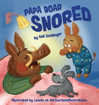 Papa Boar Snored by Schlenger, Gail