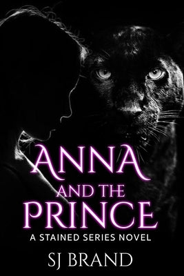 Anna and the Prince by Brand, Sj