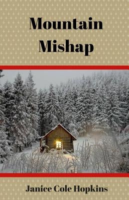 Mountain Mishap by Hopkins, Janice Cole