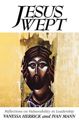 Jesus Wept by Herrick, Vanessa