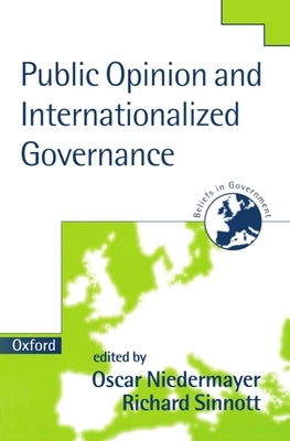 Public Opinion and Internationalized Governance by Niedermayer, Oskar