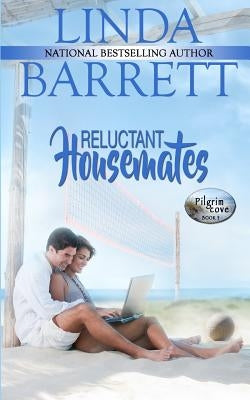Reluctant Housemates by Barrett, Linda