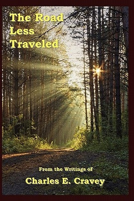 The Road Less Traveled by Cravey, Charles E.