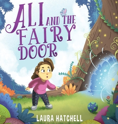 Ali and the Fairy Door by Hatchell, Laura