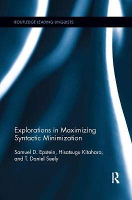 Explorations in Maximizing Syntactic Minimization by Epstein, Samuel D.