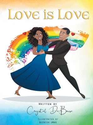 Love is Love by de Bouse, Crystal