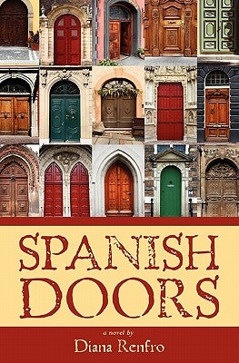 Spanish Doors by Renfro, Diana