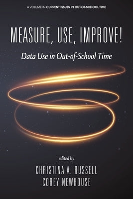 Measure, Use, Improve! by Russell, Christina A.