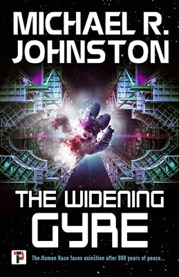 The Widening Gyre by Johnston, Michael R.