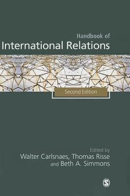 Handbook of International Relations by Carlsnaes, Walter