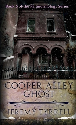 Cooper Alley Ghost by Tyrrell, Jeremy