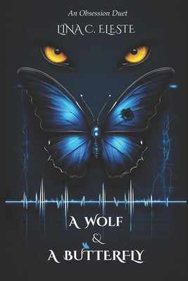 A Wolf and A Butterfly by Eleste, Lina C.