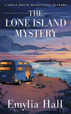 The Lone Island Mystery by Hall, Emylia
