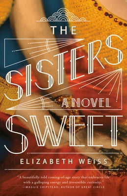 The Sisters Sweet by Weiss, Elizabeth
