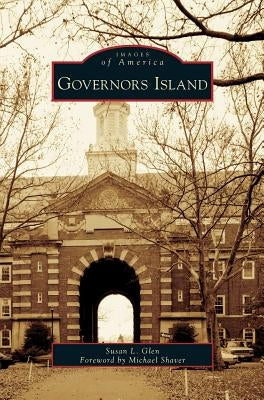 Governors Island by Glen, Susan L.