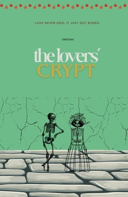 The Lovers' Crypt by Sarizona