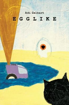 Egglike by Gelbart, Adi