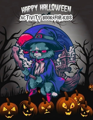 Happy Halloween Activity Book For Kids: Word Search Puzzle, Dot To Dot, Maze, Creative Writing, Find The Different Images, Coloring Book For Kids by Nitta, Ayden