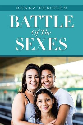 Battle of the Sexes by Robinson, Donna