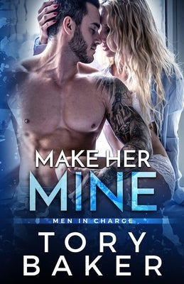 Make Her Mine by Baker, Tory