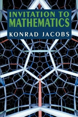 Invitation to Mathematics by Jacobs, Konrad
