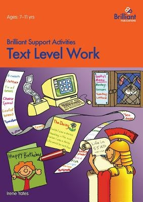Text Level Work- Brilliant Support Activities by Yates, Irene