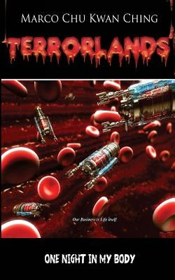 One Night in My Body: Terrorlands by Ching, Marco Chu Kwan