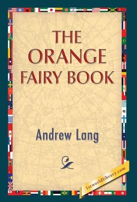 The Orange Fairy Book by Lang, Andrew