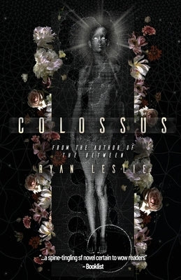 Colossus by Leslie, Ryan