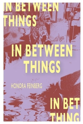 In-Between Things by Woolley, Gabrielle
