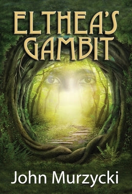 Elthea's Gambit by Murzycki, John