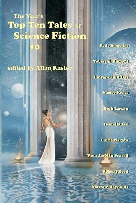 The Year's Top Ten Tales of Science Fiction 10 by Benedict, R. S.