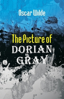 The Picture of Dorian Gray by Wilde, Oscar