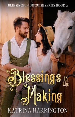 Blessings in the Making by Harrington, Katrina