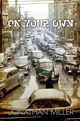 On Your Own by Miller, Jonathan