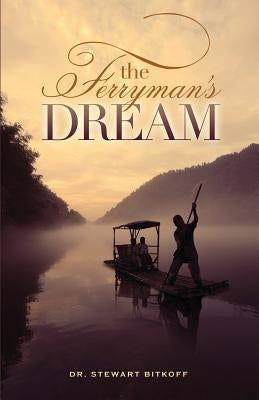 The Ferryman's Dream by Bitkoff, Stewart