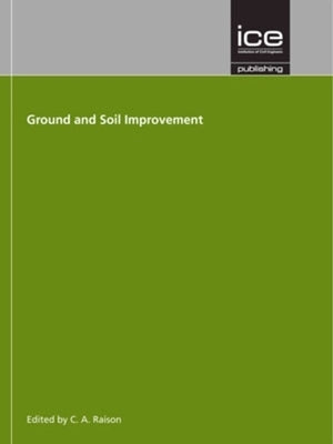 Ground and Soil Improvement by Raison, Chris
