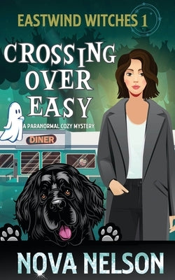 Crossing Over Easy by Nelson, Nova