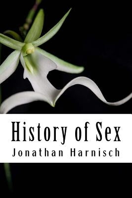 History of Sex by Harnisch, Jonathan