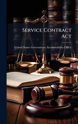 Service Contract Act by United States Government Accountabili