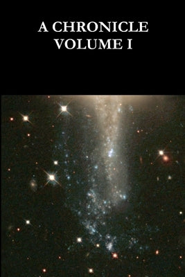 A Chronicle Volume I by Gerber, Eae